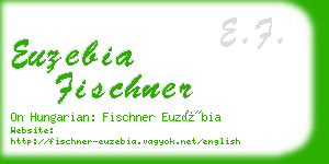 euzebia fischner business card